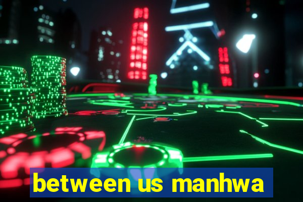 between us manhwa